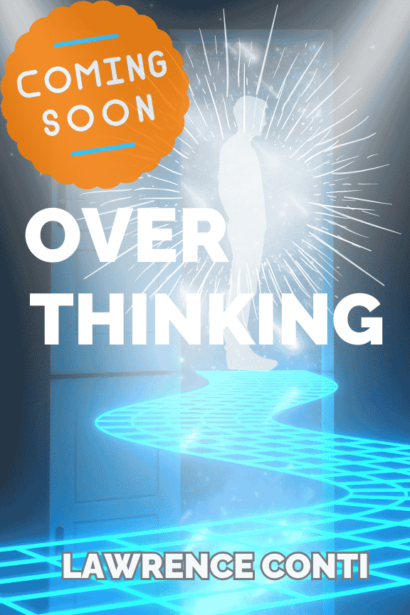 Mock-up book cover for 'Overthinking' by Lawrence Conti, featuring a glowing pathway and a silhouetted figure, with a 'Coming Soon' badge.