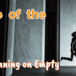 When You’re Running on Empty