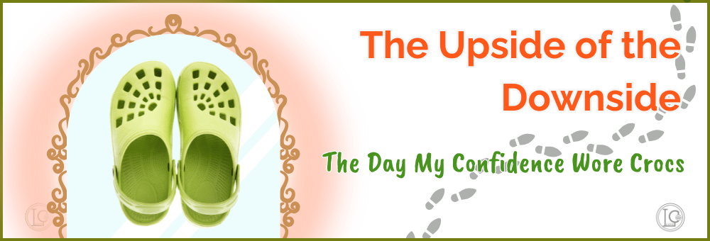 You are currently viewing The Day My Confidence Wore Crocs